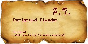 Perlgrund Tivadar névjegykártya